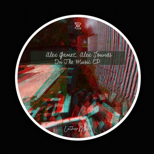 Alex Gamez, Alex Sounds – In The Music EP [LMC123]